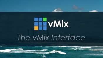 VMix - The Interface